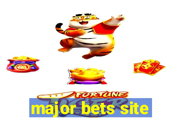 major bets site