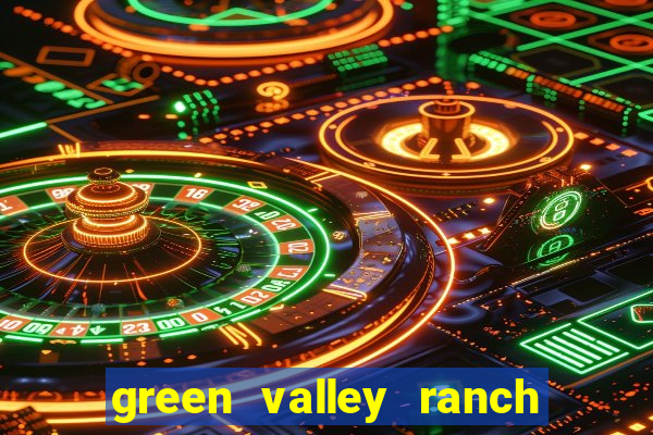 green valley ranch resort and spa casino