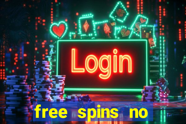 free spins no deposit slots