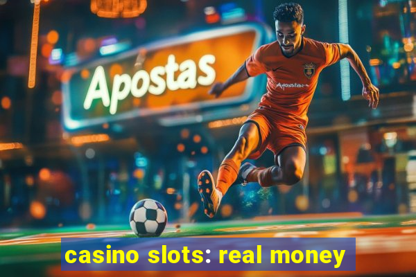 casino slots: real money