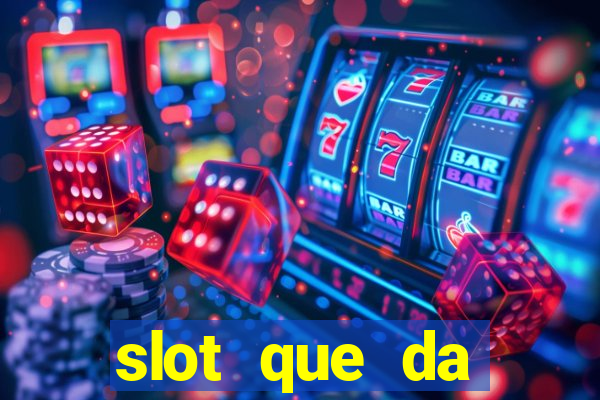 slot que da dinheiro no cadastro