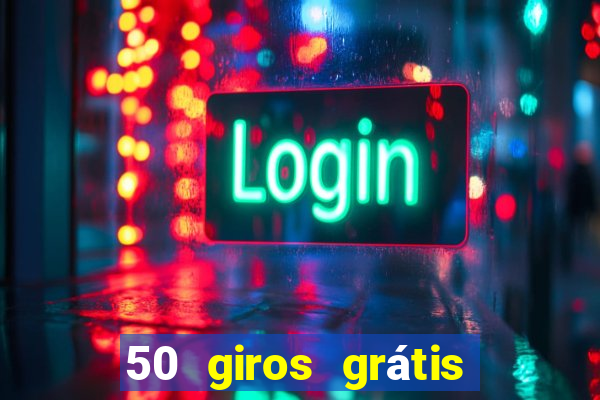 50 giros grátis no cadastro