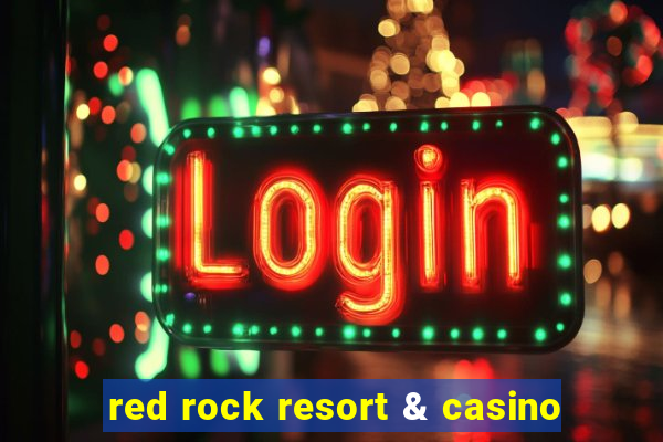 red rock resort & casino