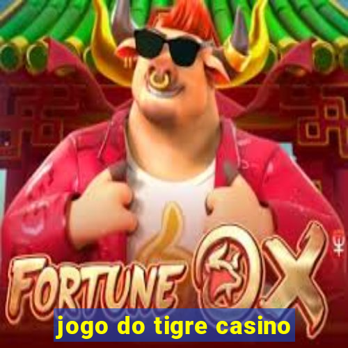 jogo do tigre casino