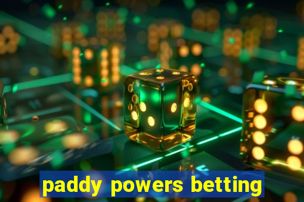 paddy powers betting