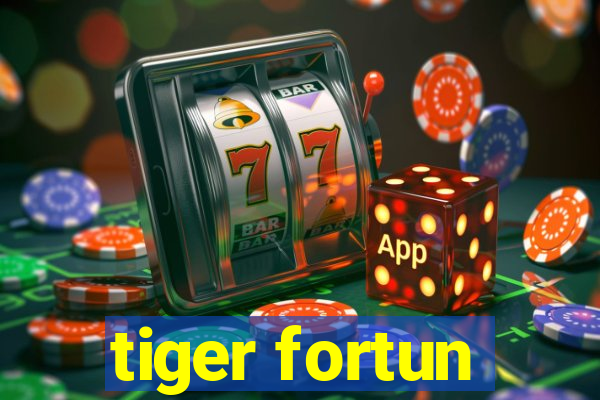 tiger fortun