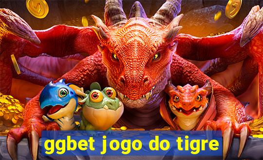 ggbet jogo do tigre