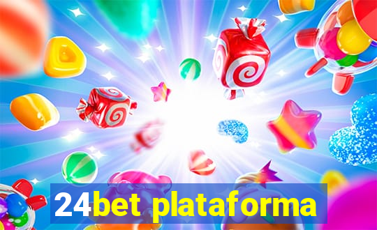 24bet plataforma