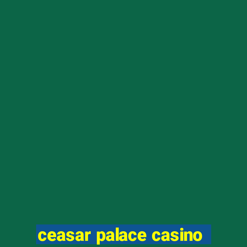 ceasar palace casino