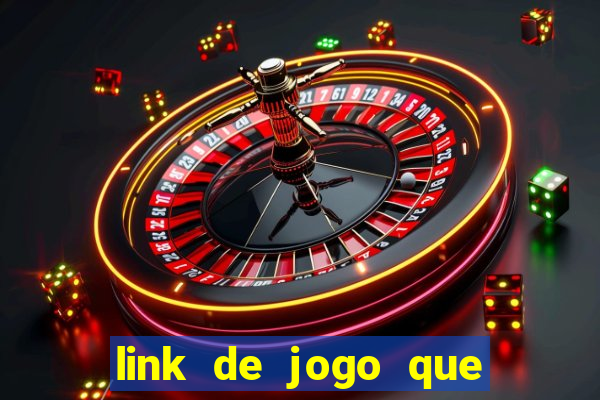 link de jogo que ganha dinheiro