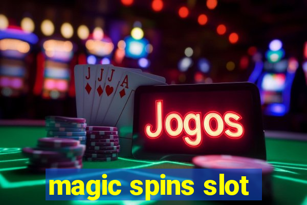 magic spins slot