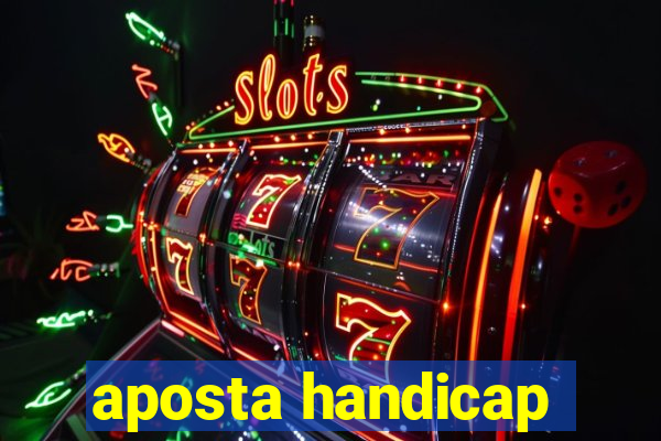 aposta handicap