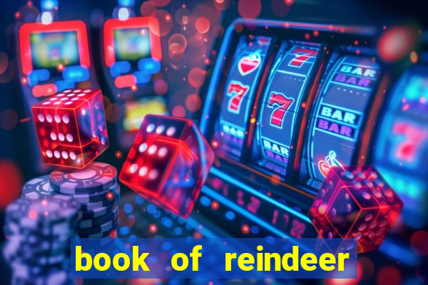 book of reindeer slot free play