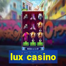 lux casino