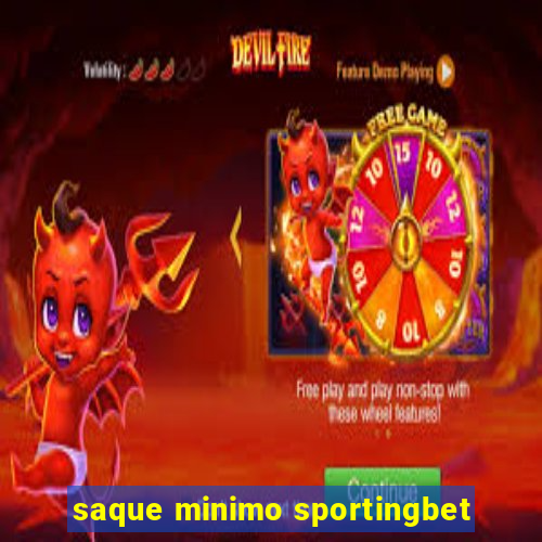 saque minimo sportingbet