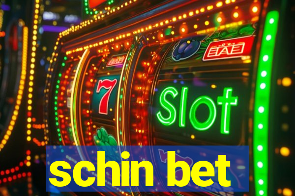 schin bet