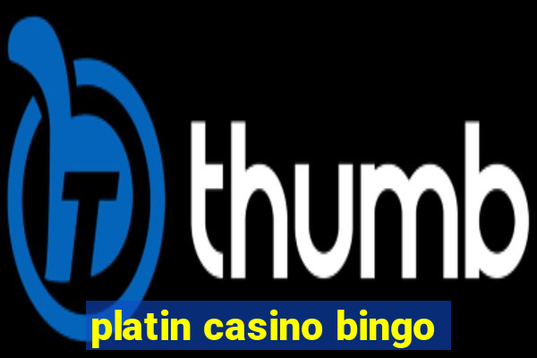 platin casino bingo