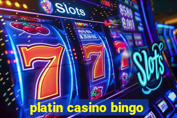 platin casino bingo