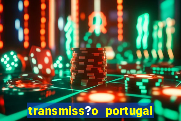 transmiss?o portugal x fran?a