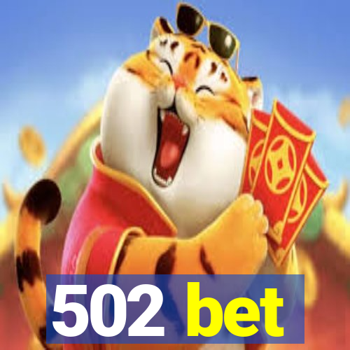 502 bet