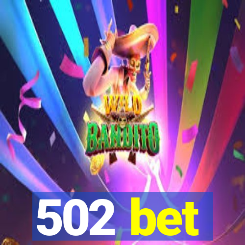 502 bet