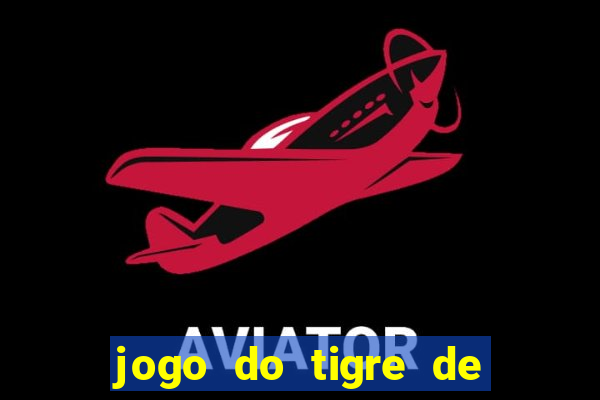 jogo do tigre de r$ 5