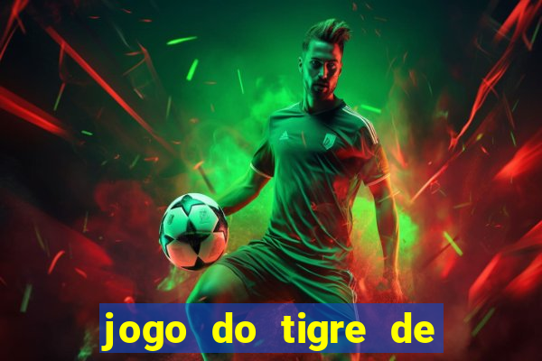 jogo do tigre de r$ 5