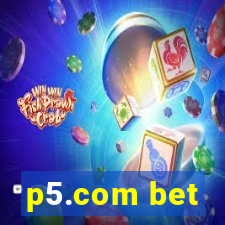 p5.com bet