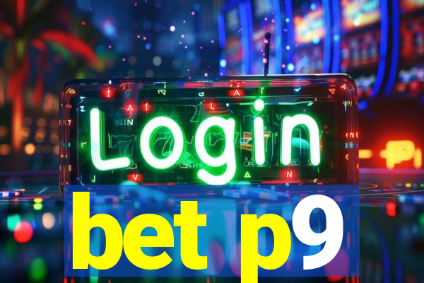 bet p9