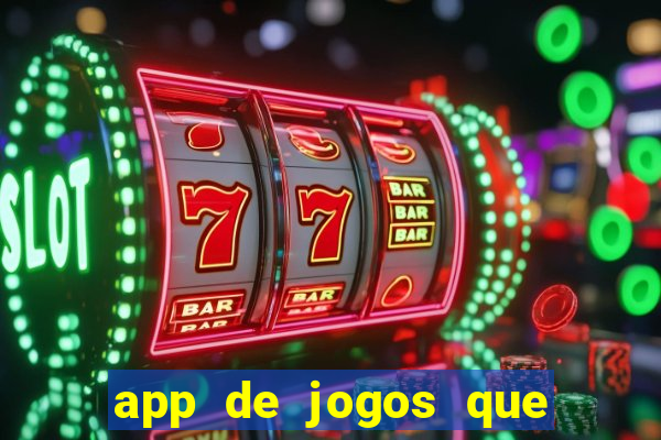 app de jogos que pagam de verdade