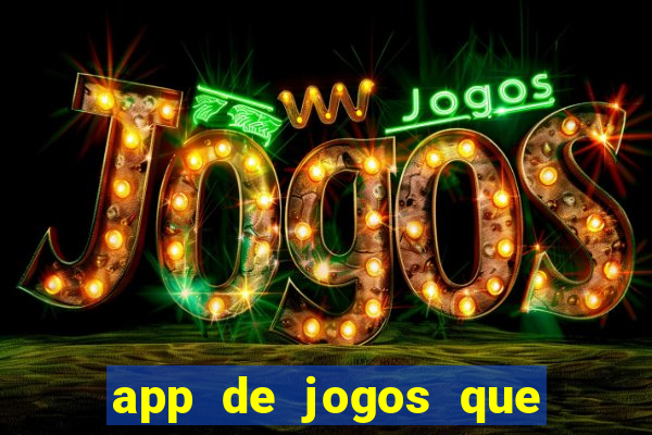 app de jogos que pagam de verdade