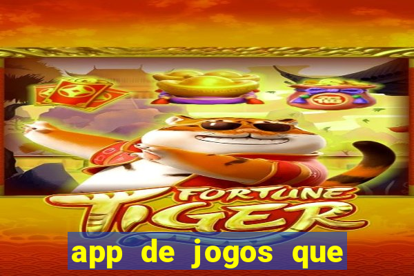 app de jogos que pagam de verdade