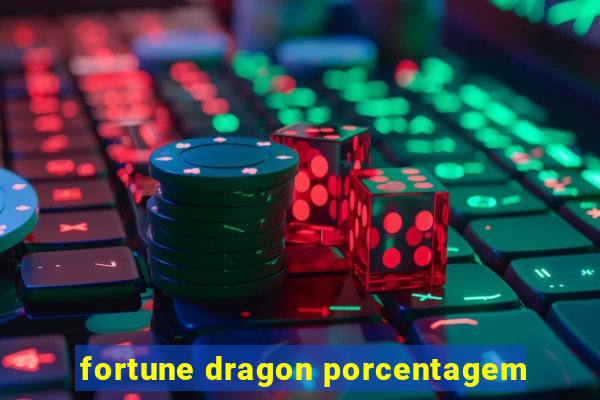 fortune dragon porcentagem