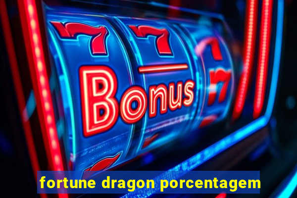 fortune dragon porcentagem