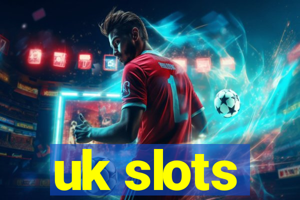 uk slots