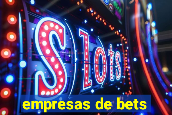 empresas de bets