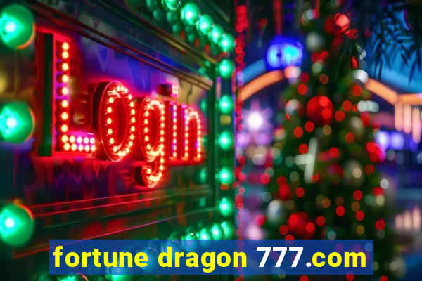 fortune dragon 777.com