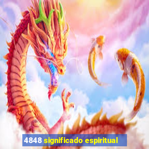 4848 significado espiritual