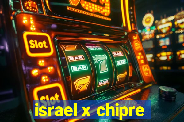 israel x chipre