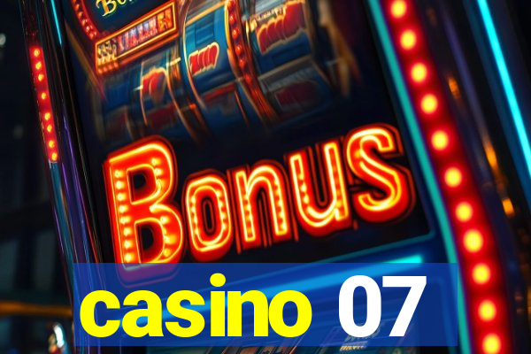 casino 07