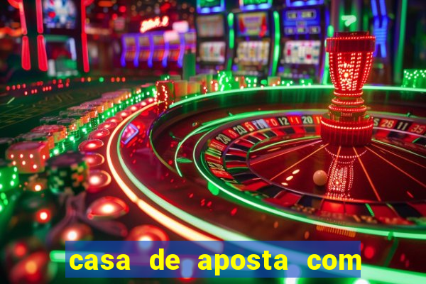 casa de aposta com bonus de cadastro sem deposito