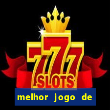 melhor jogo de slot para ganhar dinheiro