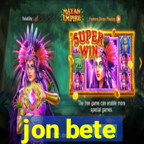 jon bete