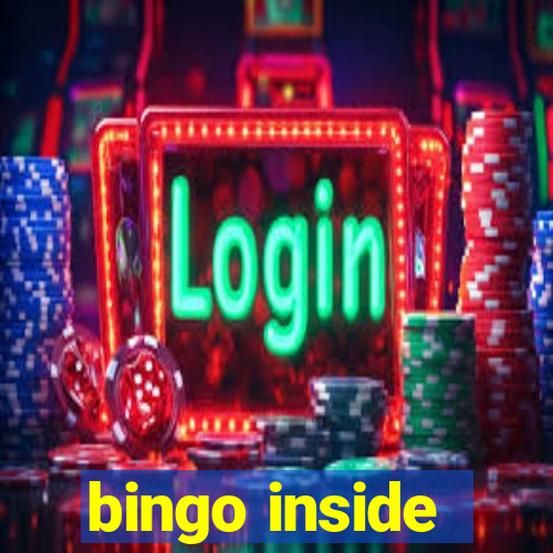 bingo inside