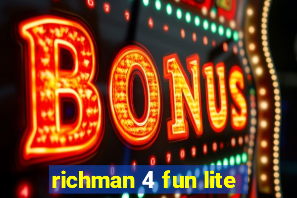 richman 4 fun lite