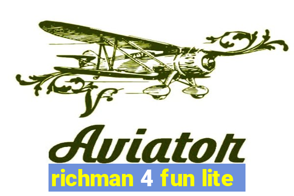 richman 4 fun lite