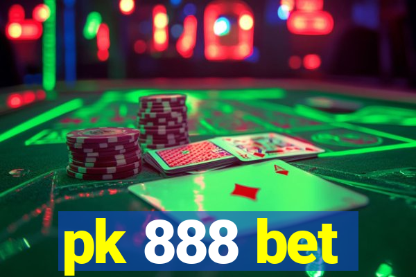 pk 888 bet