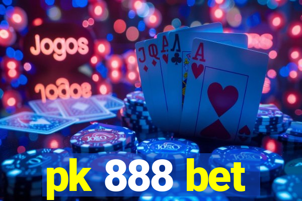 pk 888 bet