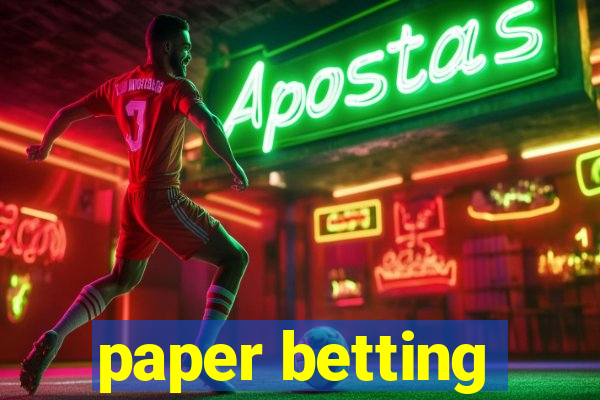 paper betting