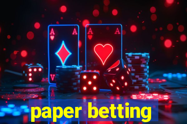 paper betting